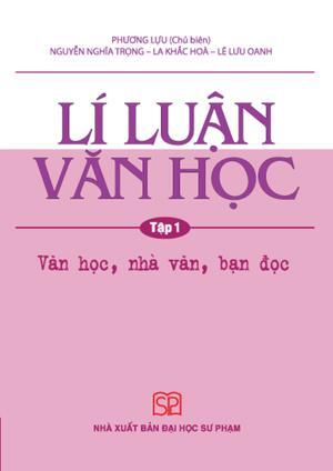 Lí luận văn học t1 văn học nhà văn bạn đọc