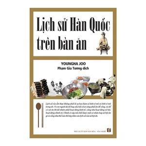 Lịch Sử Hàn Quốc Trên Bàn Ăn