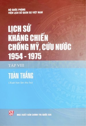 Lịch Sử Kháng Chiến Chống Mỹ Cứu Nước 1954 - 1975 (Tập VIII)