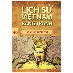 Lịch Sử Việt Nam Bằng Tranh - Đoạn Kết Thời Lê Sơ (tập 40)