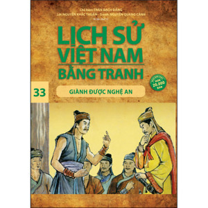 Lịch Sử Việt Nam Bằng Tranh - Tập 33: Giành Được Nghệ An