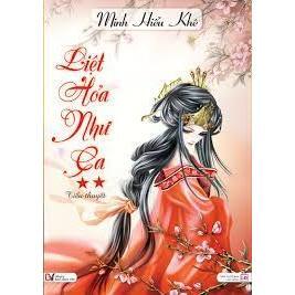 Liệt hỏa như ca (T2) - Minh Hiểu Khê