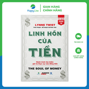 Linh Hồn Của Tiền - Khôi Phục Nguồn Tài Sản Vô Giá Trong Mỗi Chúng Ta