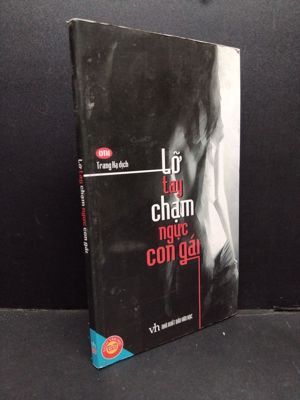 Lỡ tay chạm ngực con gái - Trang Hạ dịch