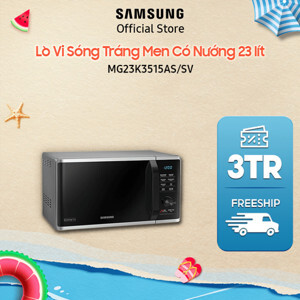 Lò vi sóng có nướng Samsung MG23K3515AS/SV - 23 lít