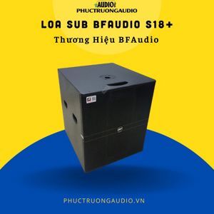 Loa Bfaudiopro S18+