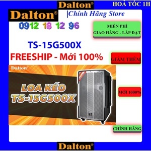 Loa kéo Karaoke Dalton TS-15G500X