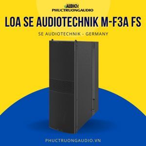 Loa SE AudioTechnik M-F3A FS