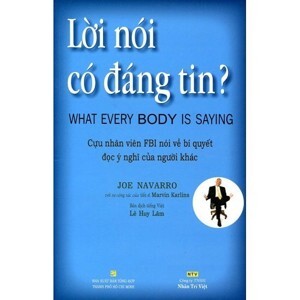 Lời nói có đáng tin? - Joe Navarro & Marvin Karlins