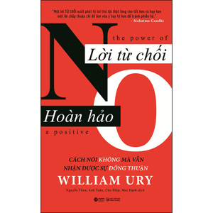 Lời từ chối hoàn hảo - William Ury