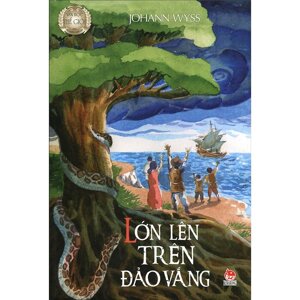 Lớn lên trên đảo vắng - Johann David Wyss