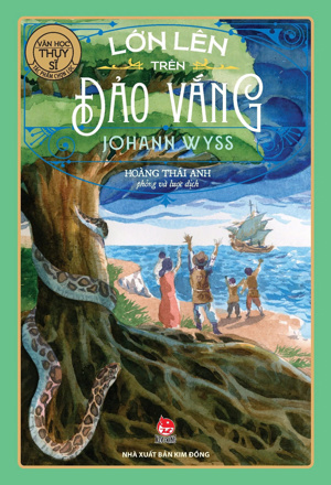 Lớn lên trên đảo vắng - Johann David Wyss