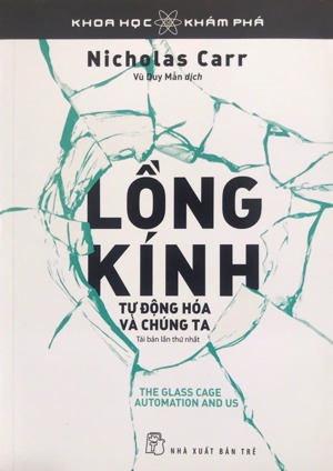 Lồng Kính - Tự Động Hóa Và Chúng Ta