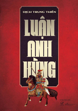 Luận anh hùng - Dịch Trung Thiên