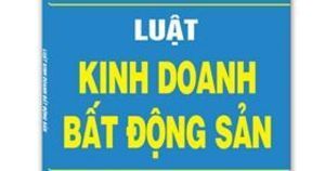 Luật Kinh Doanh Bất Động Sản Năm 2013