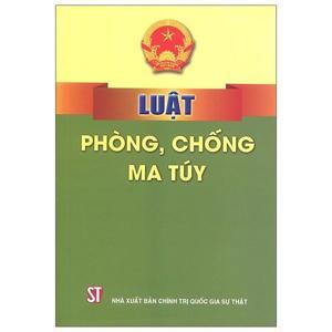 Luật Phòng Chống Ma Túy (Được Sửa Đổi, Bổ Sung Năm 2008)