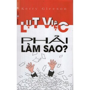 Lụt việc, phải làm sao? - Kerry Gleeson - Dịch giả: Thu Huyền