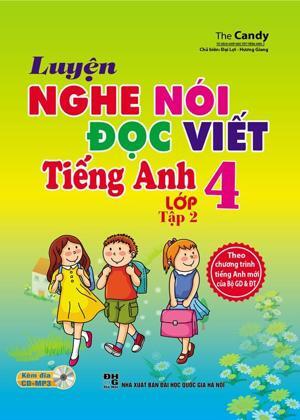 Luyện Nghe Nói - Đọc Viết Tiếng Anh Lớp 4 - Tập 2 (Kèm CD)