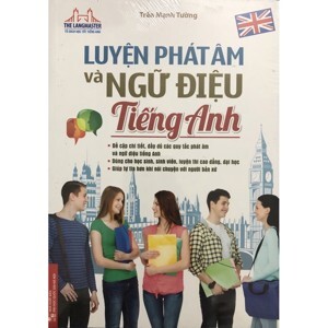 Luyện phát âm và ngữ điệu tiếng Anh - Tác giả: Trần Mạnh Tường