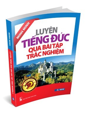 Luyện Tiếng Đức Qua Bài Tập Trắc Nghiệm - Tập 2