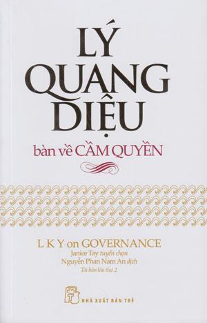 Lý Quang Diệu Bàn Về Cầm Quyền