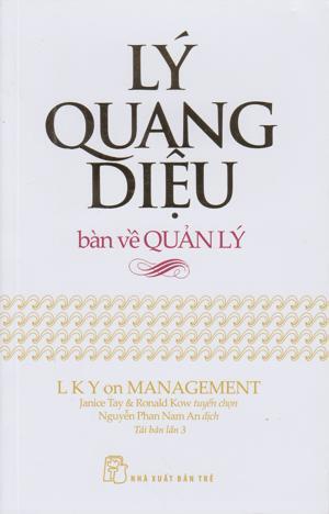 Lý Quang Diệu Bàn Về Quản Lý