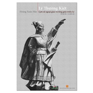 Lý Thường Kiệt - Lịch Sử Ngoại Giao Và Tông Giáo Triều Lý