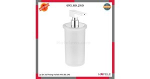 Ly xịt xà phòng Hafele 495.80.240