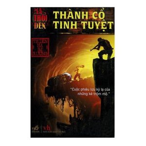 Ma thổi đèn (T1): Thành cổ tinh tuyệt - Thiên Hạ Bá Xướng