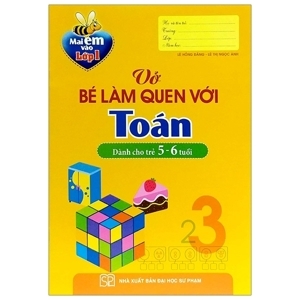 Mai Em Vào Lớp 1 - Vở Bé Làm quen Với Toán