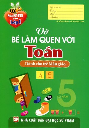 Mai Em Vào Lớp 1 - Vở Bé Làm quen Với Toán