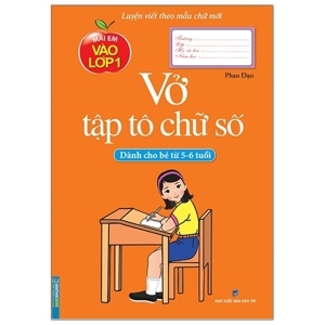 Mai Em Vào Lớp 1 - Vở Tập Tô Chữ Số