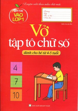 Mai Em Vào Lớp 1 - Vở Tập Tô Chữ Số