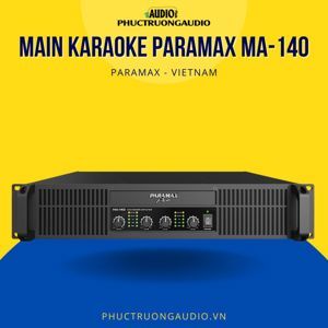Main công suất Paramax Pro MA-140