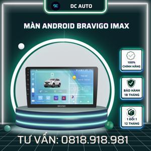 Màn hình android Bravigo IMAX