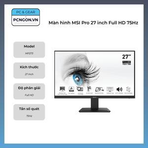 Màn hình máy tính MSI Pro MP273 - 27 inch