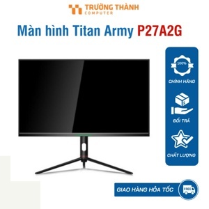 Màn hình máy tính Titan Army P27A2G 27 inch