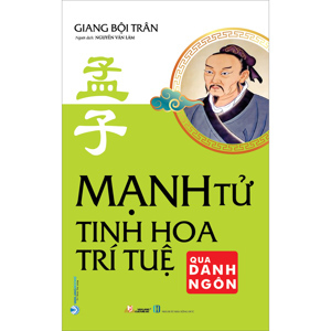 Mạnh Tử- Tinh hoa trí tuệ qua danh ngôn