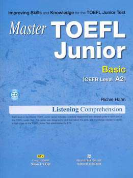 Master Toefl Junior Basic (CEFR Level A2)- Kèm 1 CD