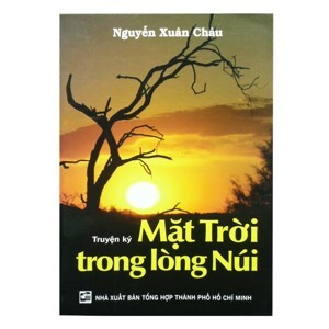 Mặt trời trong lòng núi - Nguyễn Xuân Châu