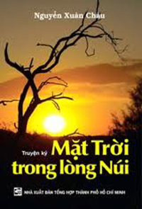 Mặt trời trong lòng núi - Nguyễn Xuân Châu