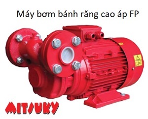 Máy bơm bánh răng cao áp MITSUKY FP7.5 10HP