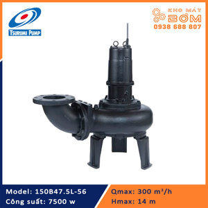 Máy bơm chìm hút nước thải cánh kín Tsurumi 150B47.5L - 10HP