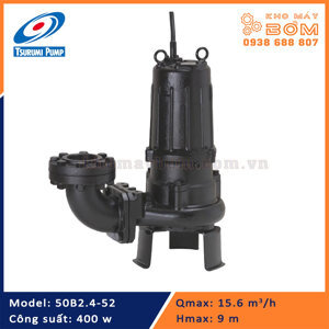 Máy bơm chìm hút nước thải cánh kín Tsurumi 50B2.4 - 0.4Kw