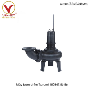 Máy bơm chìm hút nước thải cánh kín Tsurumi 150B47.5L - 10HP