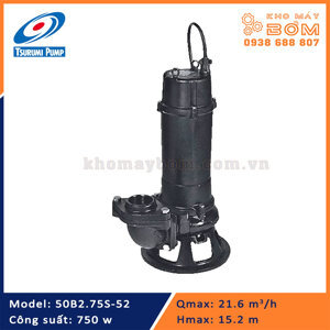 Máy bơm chìm nước thải cánh kín Tsurumi 50B2.75S 0.75KW