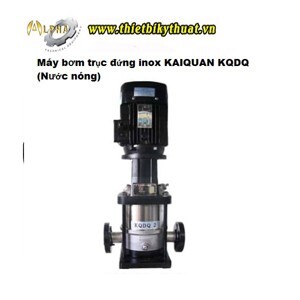 Máy bơm ly tâm trục đứng đa tầng cánh Kaiquan KQDQ25-1×2