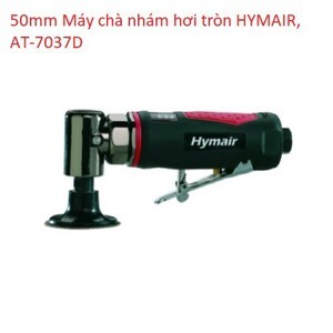 Máy chà nhám hơi tròn Hymair AT-7037D