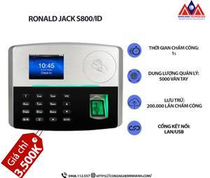 Máy chấm công vân tay thẻ cảm ứng Ronald Jack S800