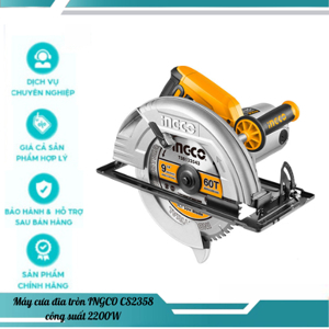 Máy cưa đĩa tròn Ingco CS2358 - 2200W